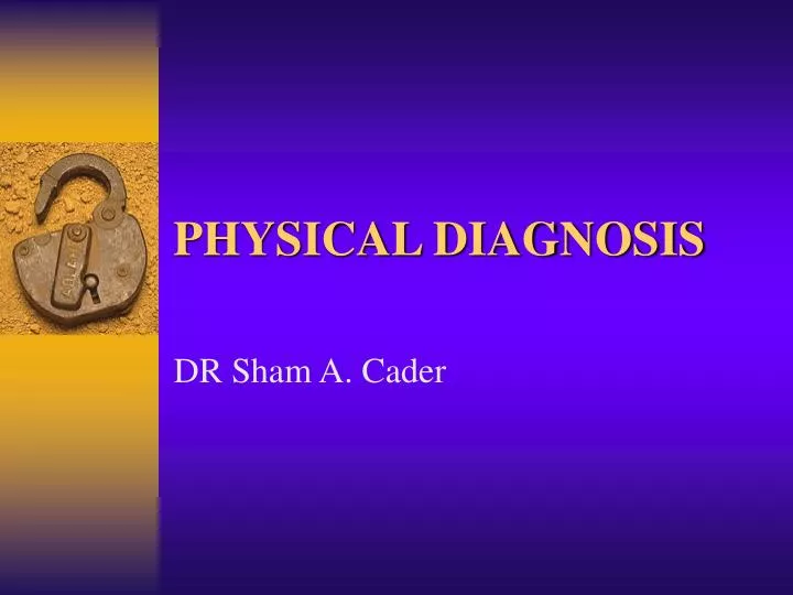 physical diagnosis