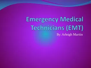 Emergency Medical Technicians (EMT)