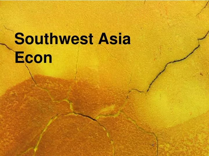 southwest asia econ