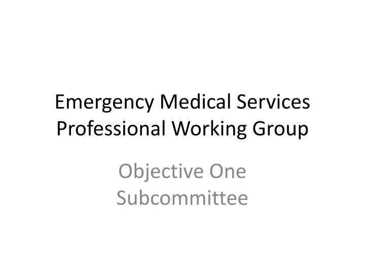 emergency medical services professional working group