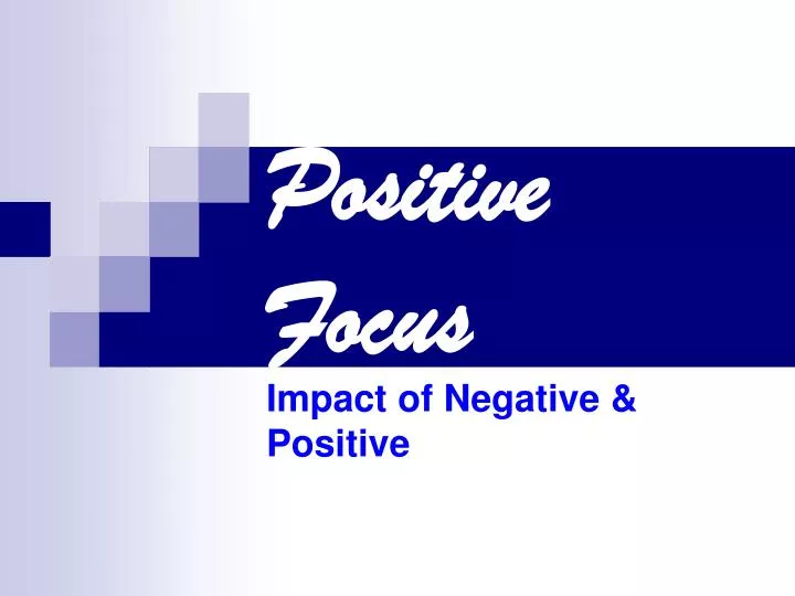 positive focus