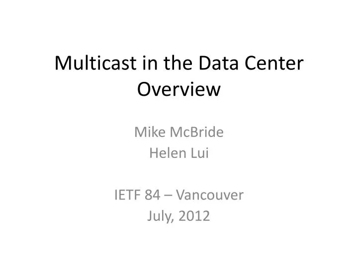 multicast in the data center overview