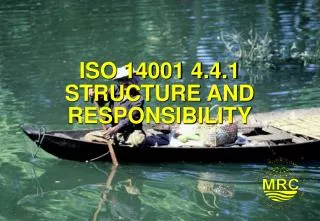 ISO 14001 4.4.1 STRUCTURE AND RESPONSIBILITY