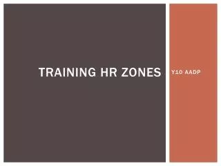 Training hr zones