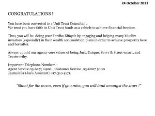 CONGRATULATIONS ! You have been converted to a Unit Trust Consultant.