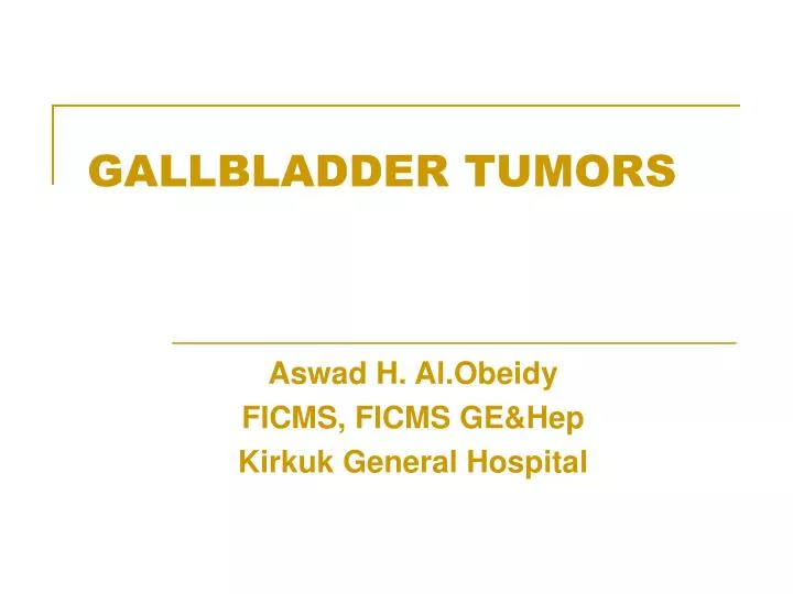 gallbladder tumors