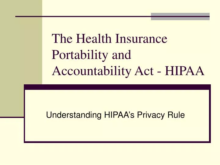 the health insurance portability and accountability act hipaa