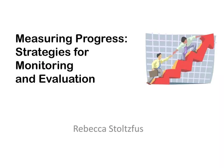 measuring progress strategies for monitoring and evaluation