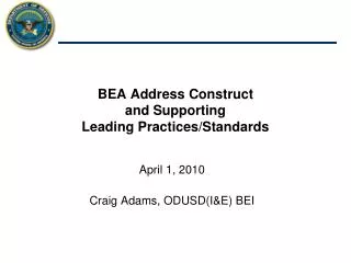 BEA Address Construct and Supporting Leading Practices/Standards