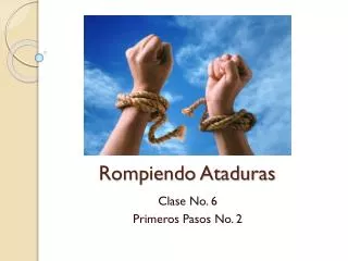 rompiendo ataduras