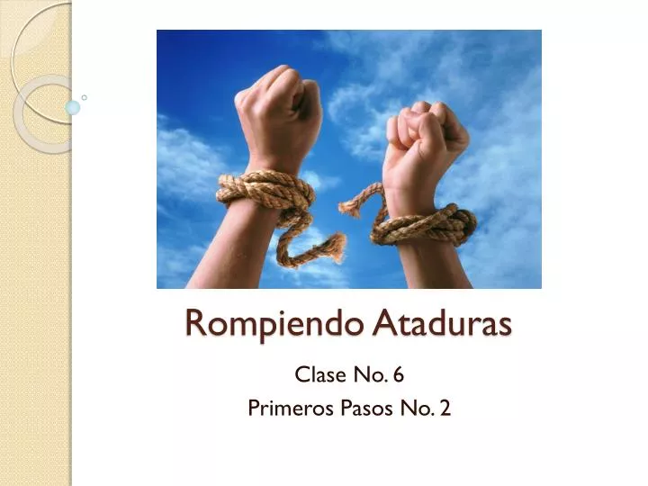 rompiendo ataduras