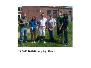 JA / APS 2009-10 outgoing officers