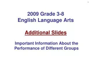 2009 Grade 3-8 English Language Arts Additional Slides