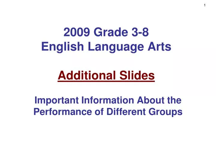 2009 grade 3 8 english language arts additional slides
