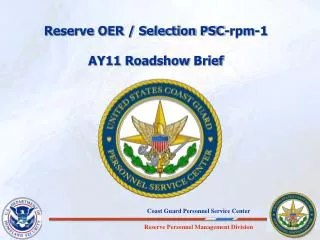Reserve OER / Selection PSC-rpm-1 AY11 Roadshow Brief