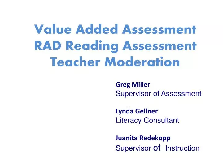 value added assessment rad reading assessment teacher moderation