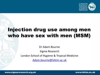Injection drug use among men who have sex with men (MSM)