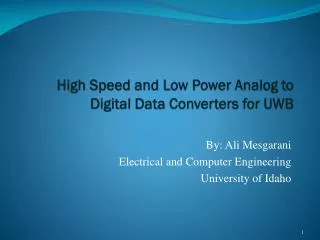 High Speed and Low Power Analog to Digital Data Converters for UWB