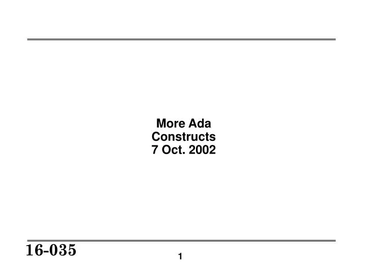 more ada constructs 7 oct 2002