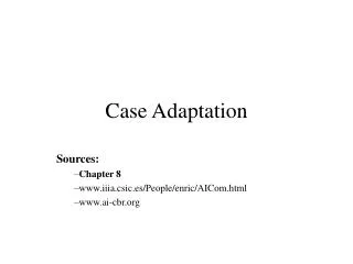 Case Adaptation