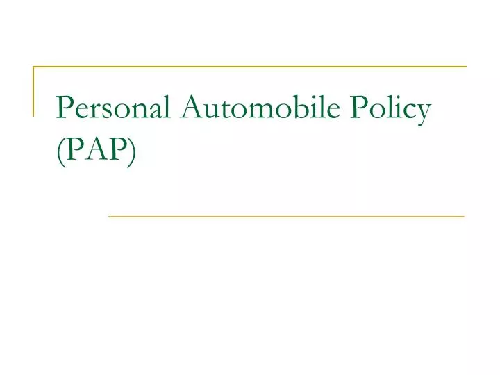 personal automobile policy pap