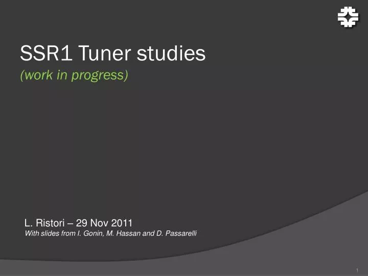 ssr1 tuner studies work in progress