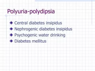 Polyuria-polydipsia
