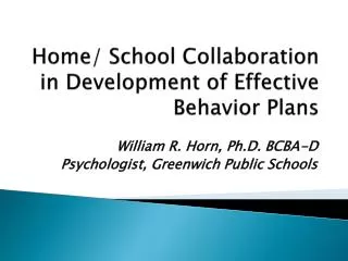Home/ School Collaboration in Development of Effective Behavior Plans