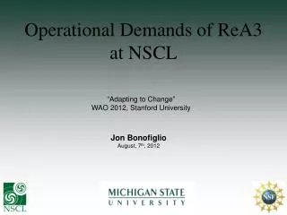 Operational Demands of ReA3 at NSCL