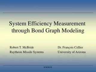 System Efficiency Measurement through Bond Graph Modeling