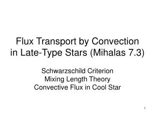 Flux Transport by Convection in Late-Type Stars (Mihalas 7.3)