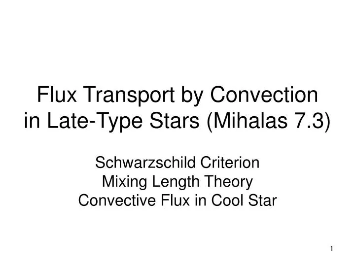 flux transport by convection in late type stars mihalas 7 3