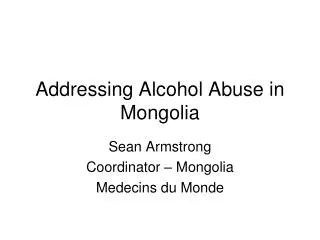 Addressing Alcohol Abuse in Mongolia