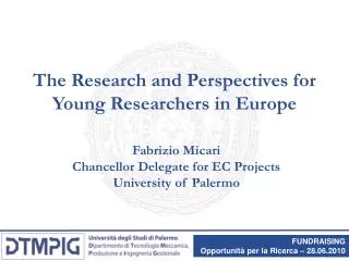 The Research and Perspectives for Young Researchers in Europe