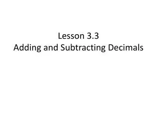 Lesson 3.3 Adding and Subtracting Decimals