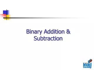 Binary Addition &amp; Subtraction