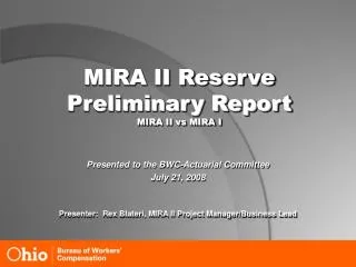 MIRA II Reserve Preliminary Report MIRA II vs MIRA I