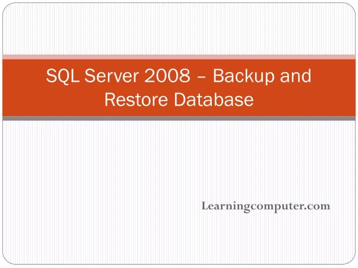 sql server 2008 b ac kup and restore da tabase