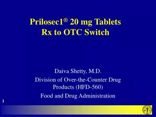 Prilosec1 ® 20 mg Tablets Rx to OTC Switch