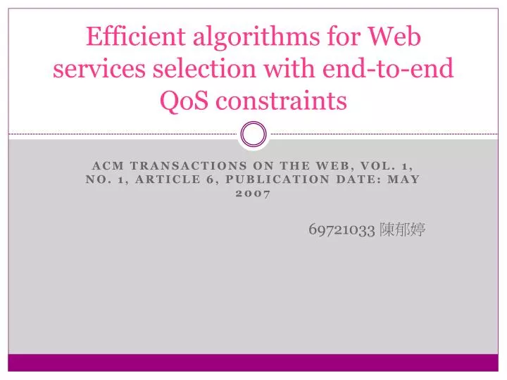 efficient algorithms for web services selection with end to end qos constraints
