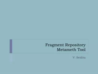 Fragment Repository Metameth Tool