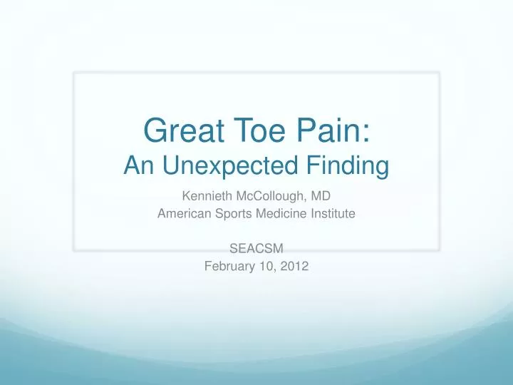great toe pain an unexpected finding