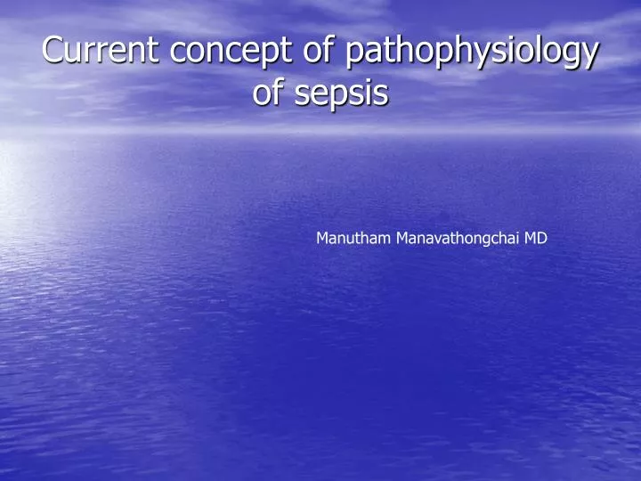 current concept of pathophysiology of sepsis
