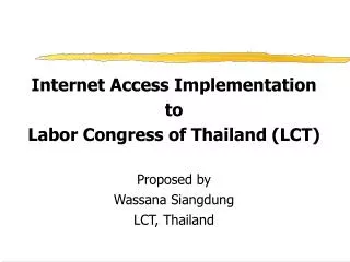 Internet Access Implementation to Labor Congress of Thailand (LCT) Proposed by