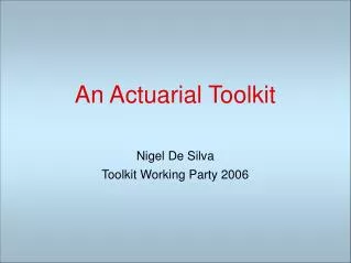 An Actuarial Toolkit