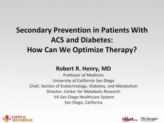 Secondary Prevention in Patients With ACS and Diabetes: How Can We Optimize Therapy?