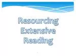 Resourcing Extensive Reading - slide 1
