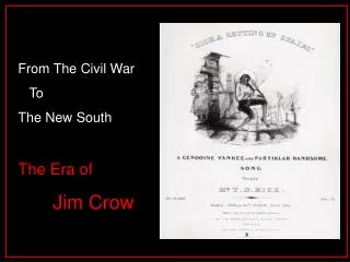 From The Civil War To The New South The Era of Jim Crow