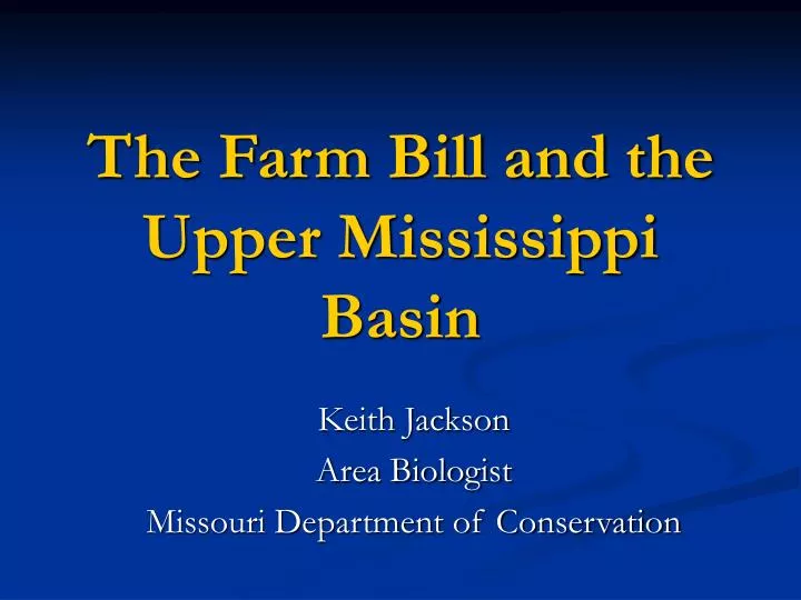 the farm bill and the upper mississippi basin