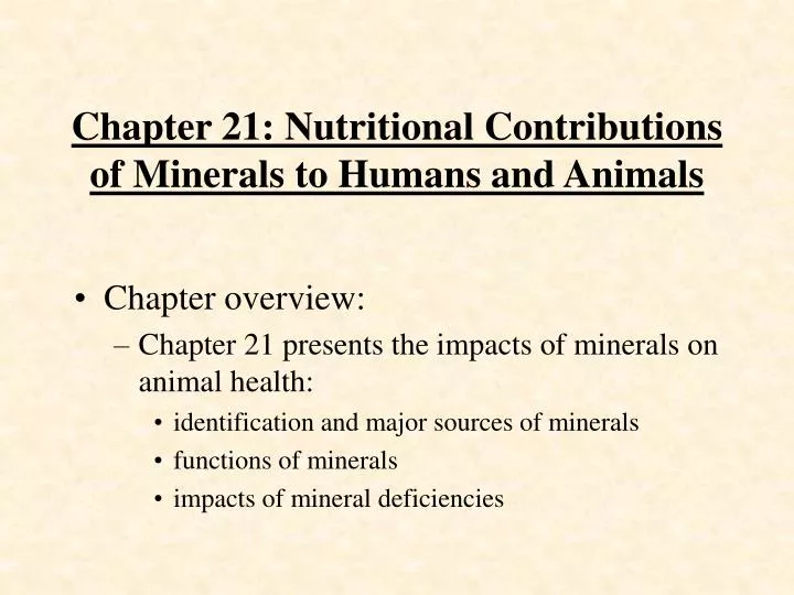 chapter 21 nutritional contributions of minerals to humans and animals